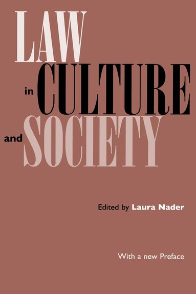 Laura Nader - Law in Culture and Society, Häftad
