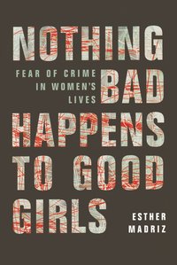 bokomslag Nothing Bad Happens to Good Girls