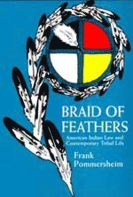 Frank Pommersheim - Braid of Feathers, Häftad