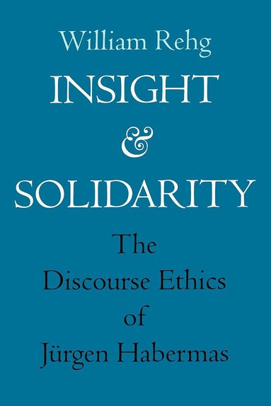 William Rehg - Insight and Solidarity, Häftad