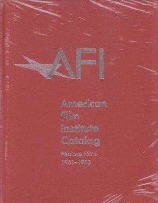 1961–1970: American Film Institute Catalog of Motion Pictures Produced in the United States