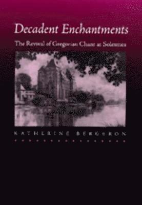 Katherine Bergeron - Decadent Enchantments, Inbunden