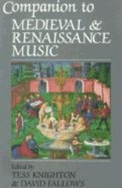 bokomslag Companion to Medieval and Renaissance Music