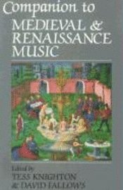 bokomslag Companion to Medieval and Renaissance Music