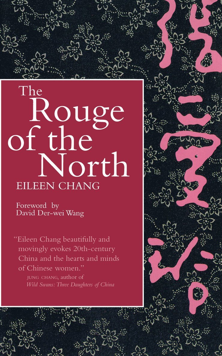 Eileen Chang - Rouge of the North, Häftad