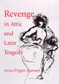 bokomslag Revenge in Attic and Later Tragedy