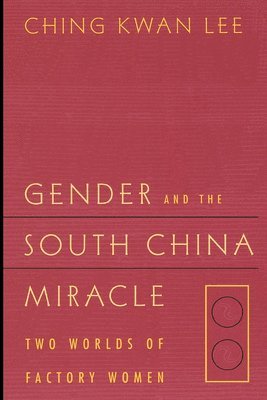 bokomslag Gender and the South China Miracle