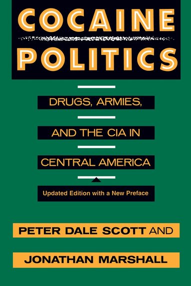 Peter Dale Scott, Jonathan Marshall - Cocaine Politics, Häftad
