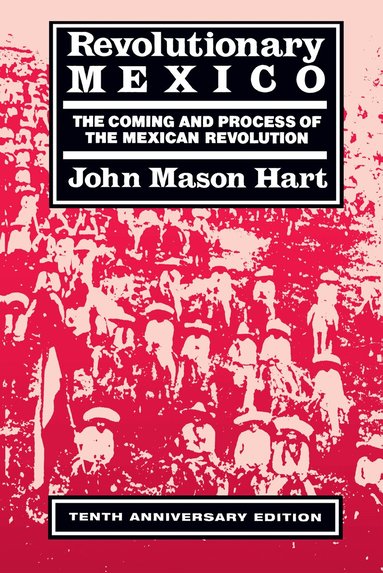 John Mason Hart - Revolutionary Mexico, Häftad