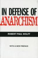 In Defense of Anarchism