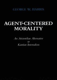 bokomslag Agent-Centered Morality