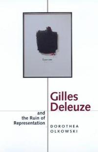 bokomslag Gilles Deleuze and the Ruin of Representation