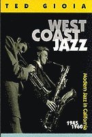 Ted Gioia - West Coast Jazz, Häftad