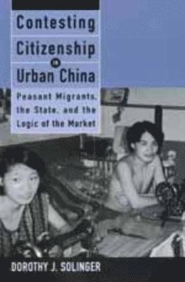 Contesting Citizenship in Urban China 1