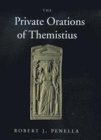 bokomslag The Private Orations of Themistius