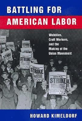 bokomslag Battling for American Labor