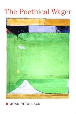 Joan Retallack - Poethical Wager, Häftad