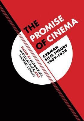 Anton Kaes, Nicholas Baer, Michael Cowan - Promise of Cinema, Inbunden