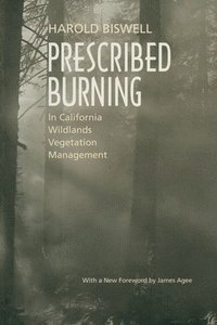 bokomslag Prescribed Burning in California Wildlands Vegetation Management