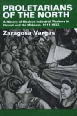 Zaragosa Vargas - Proletarians of the North, Häftad
