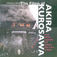 The Films of Akira Kurosawa, Third Edition, Expanded and Updated 1