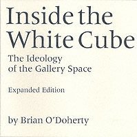 bokomslag Inside the White Cube