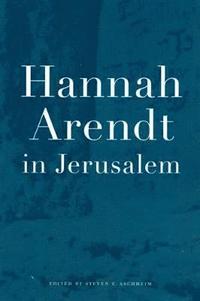 bokomslag Hannah Arendt in Jerusalem