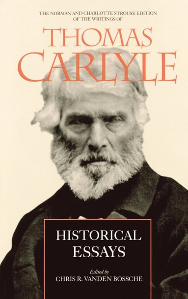 Thomas Carlyle, Chris Ramon Vanden Bossche - Historical Essays, Inbunden