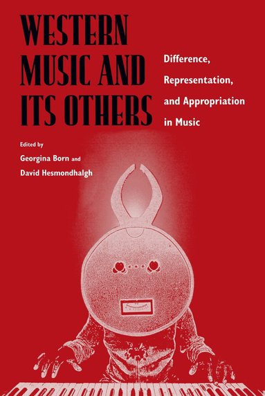 Georgina Born, David Hesmondhalgh - Western Music and Its Others, Häftad