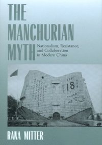 bokomslag The Manchurian Myth