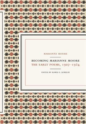 Becoming Marianne Moore 1