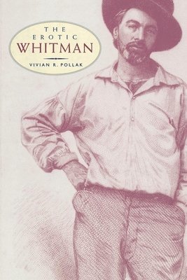 bokomslag The Erotic Whitman