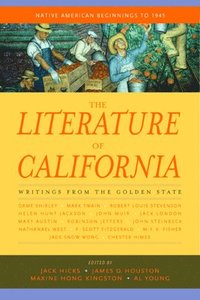 bokomslag The Literature of California, Volume 1