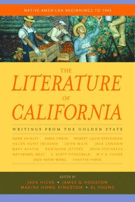 The Literature of California, Volume 1 1