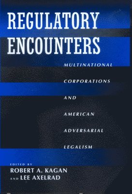Robert A. Kagan, Lee Axelrad - Regulatory Encounters, Häftad