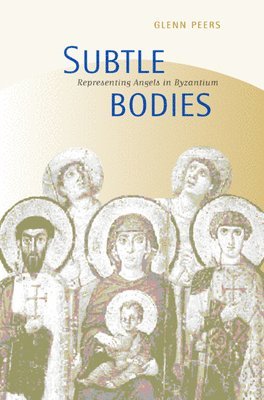 Glenn Peers - Subtle Bodies, Inbunden