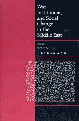 War, Institutions, and Social Change in the Middle East 1