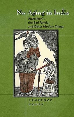 Lawrence Cohen - No Aging in India, Häftad