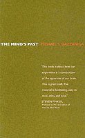 Michael S. Gazzaniga - Mind's Past, Häftad