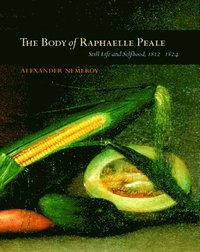 bokomslag The Body of Raphaelle Peale