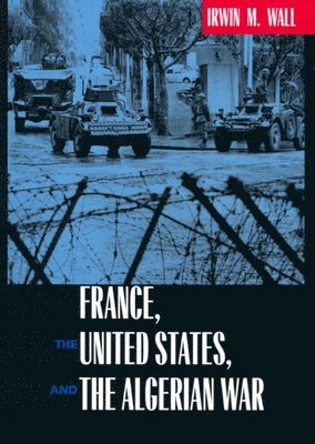 France, the United States, and the Algerian War 1