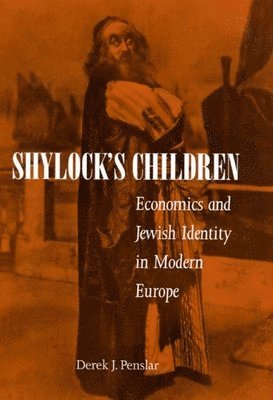 Derek Penslar - Shylock's Children, Inbunden