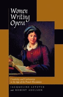 Jacqueline Letzter, Robert Adelson - Women Writing Opera, Inbunden