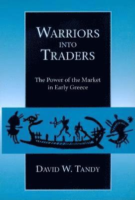 David W. Tandy - Warriors into Traders, Häftad