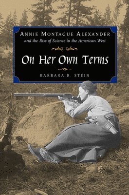 Barbara R. Stein - On Her Own Terms, Inbunden