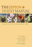 Bruce G. Baldwin, Steve Boyd, Barbara Ertter, Robert Patterson, Thomas J. Rosatti, Dieter Wilken - Jepson Desert Manual, Häftad