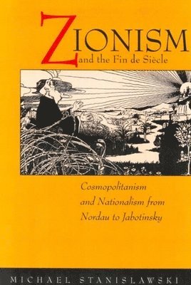 bokomslag Zionism and the Fin de Siecle