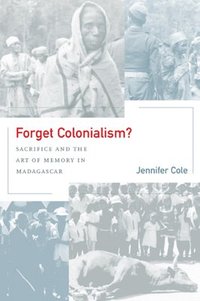 bokomslag Forget Colonialism?