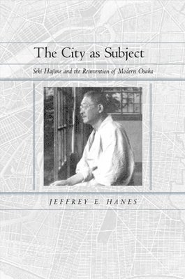 Jeffrey E. Hanes - City as Subject, Inbunden