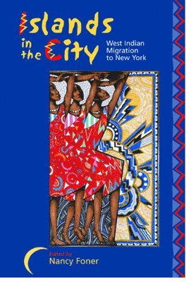 Nancy Foner - Islands in the City, Häftad